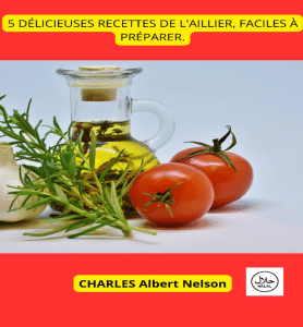 L&rsquo;Aillier, 5 recettes incroyable pour savourer